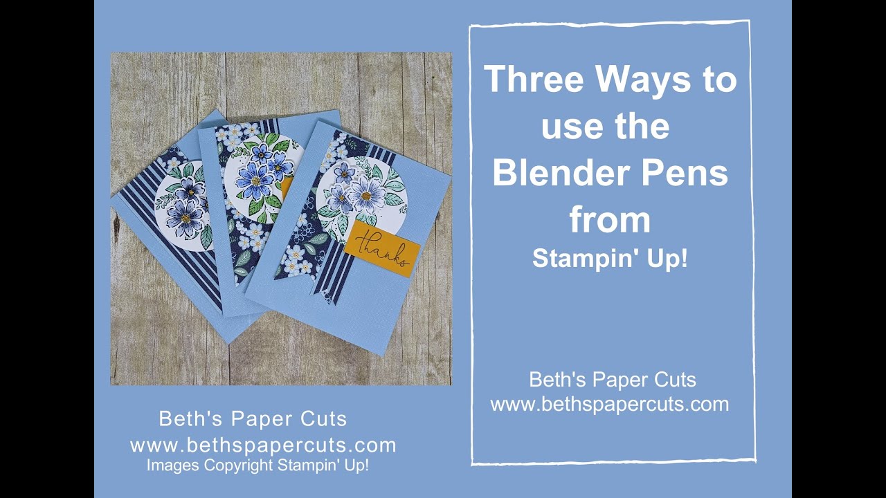 Три способа использования ручек Blender Pen от Stampin' Up! — Beth's Paper Cuts