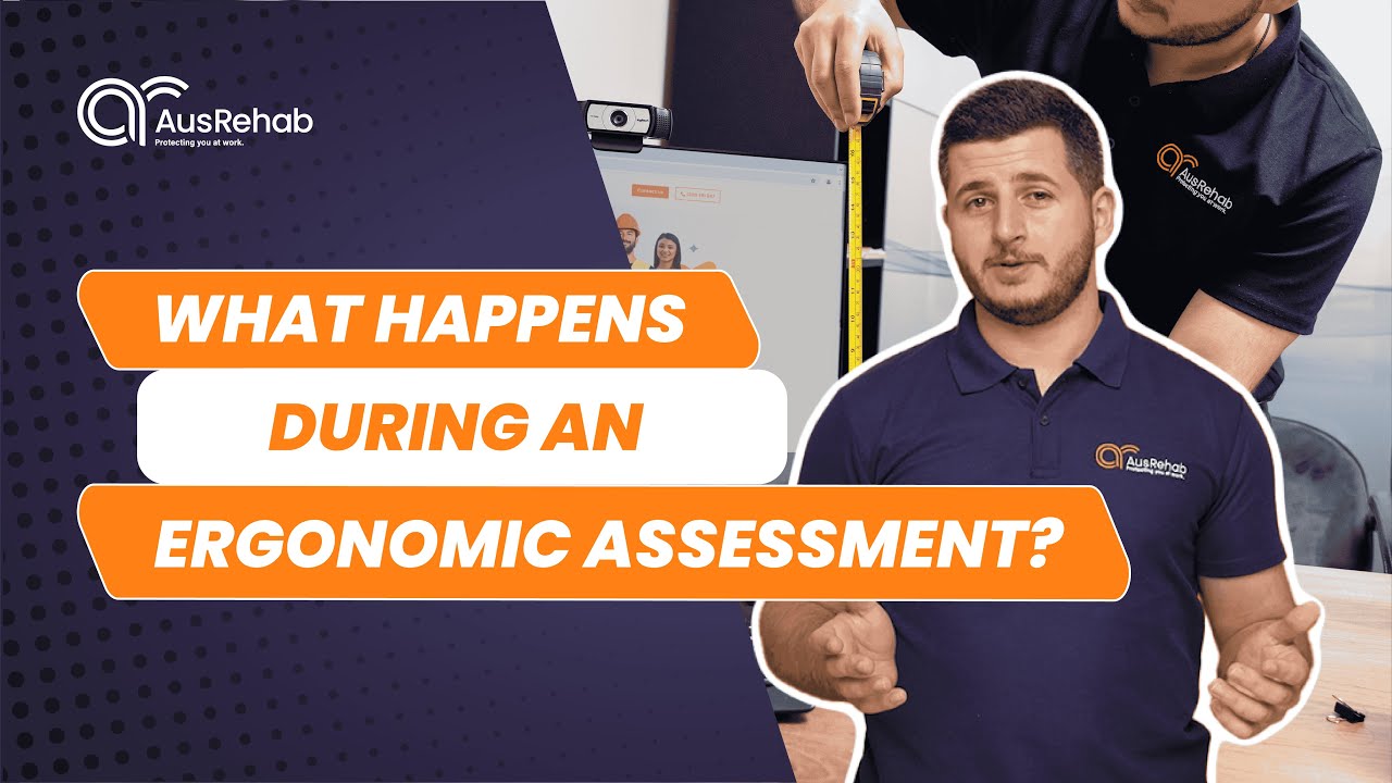 What Happens During an Ergonomic Assessment? Office Ergonomics & Workplace Safety | AusRehab