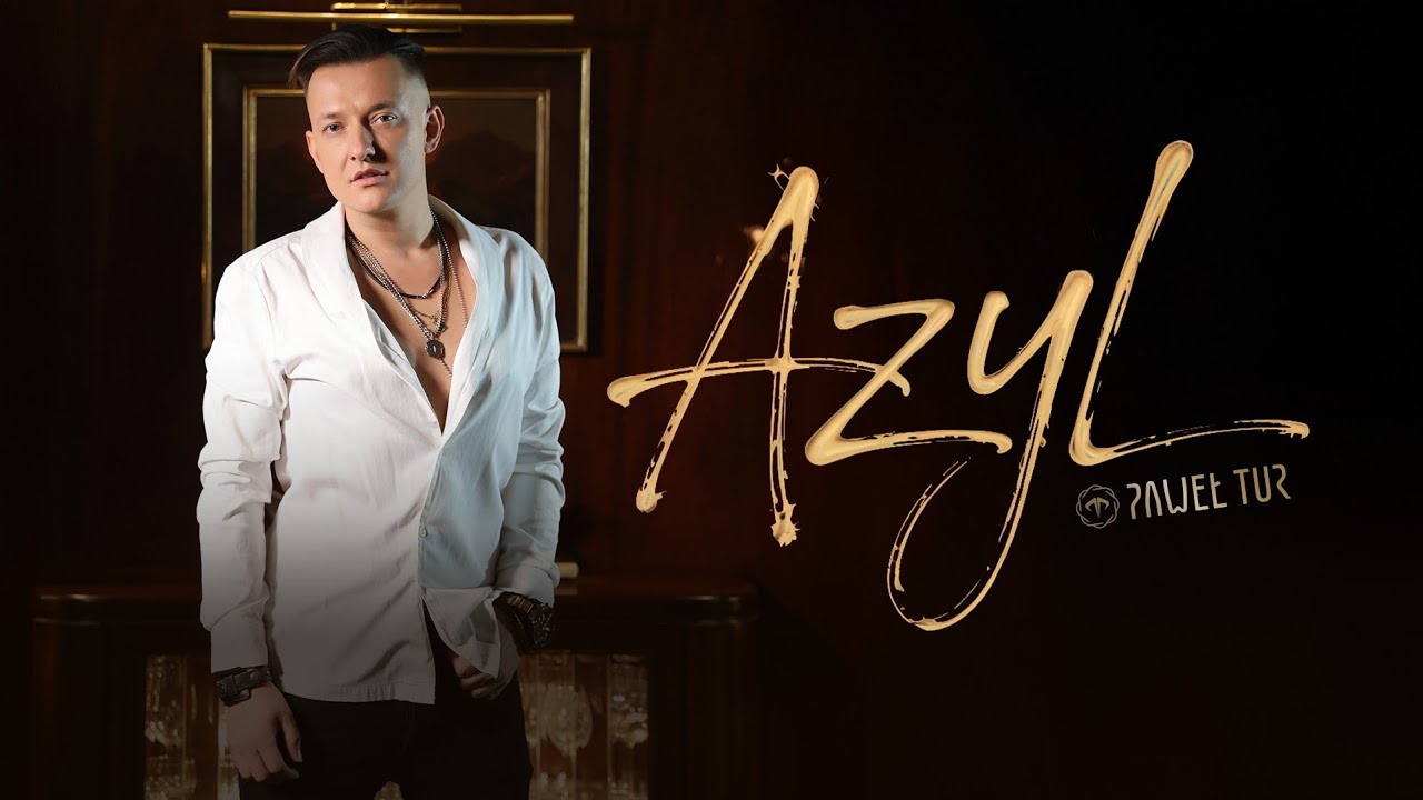 Paweł Tur - Azyl (Oficjalny Teledysk)