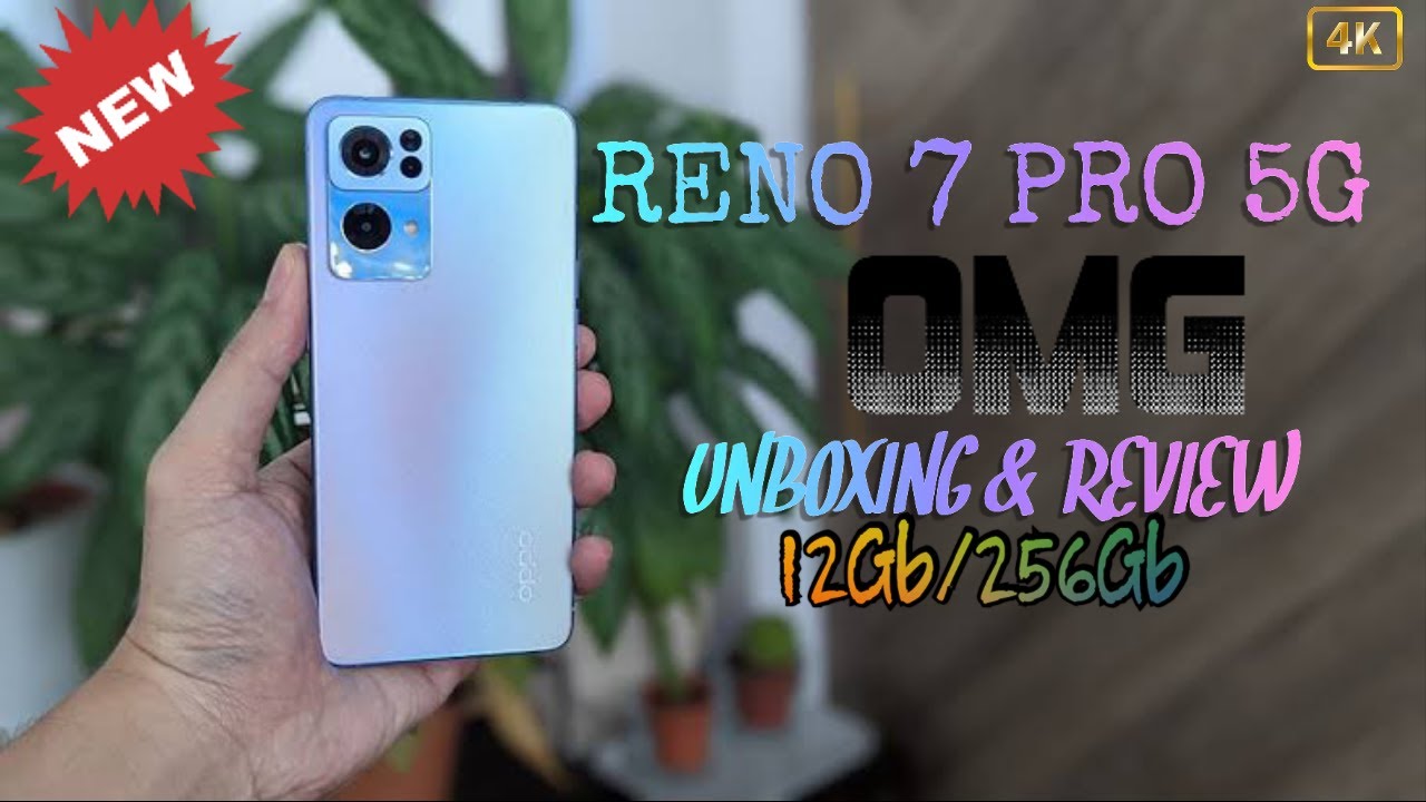 RENO 7 PRO UNBOXING & REVIEW | WITH SONY IMX766 | 12GB/256 | 65wt SUPER VOOC | ORBIT BREATING LIGHT