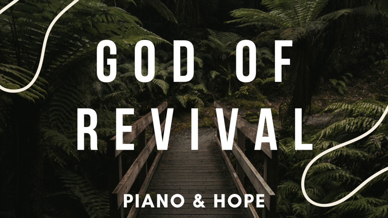 GOD OF REVIVAL Brian and Jenn Johnson BETHEL MUSIC // PIANO & HOPE