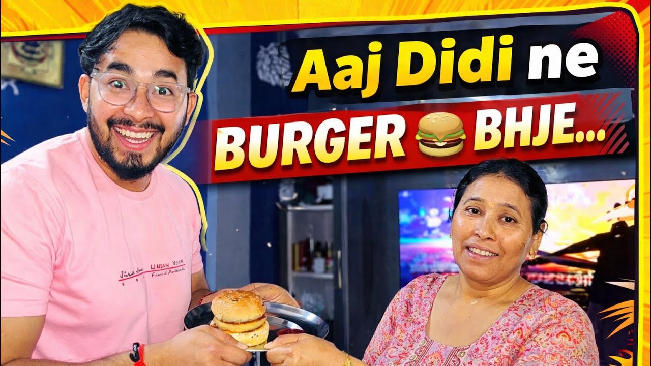 Aaj didi ne Burger bhje 🍔 | Vlog #56