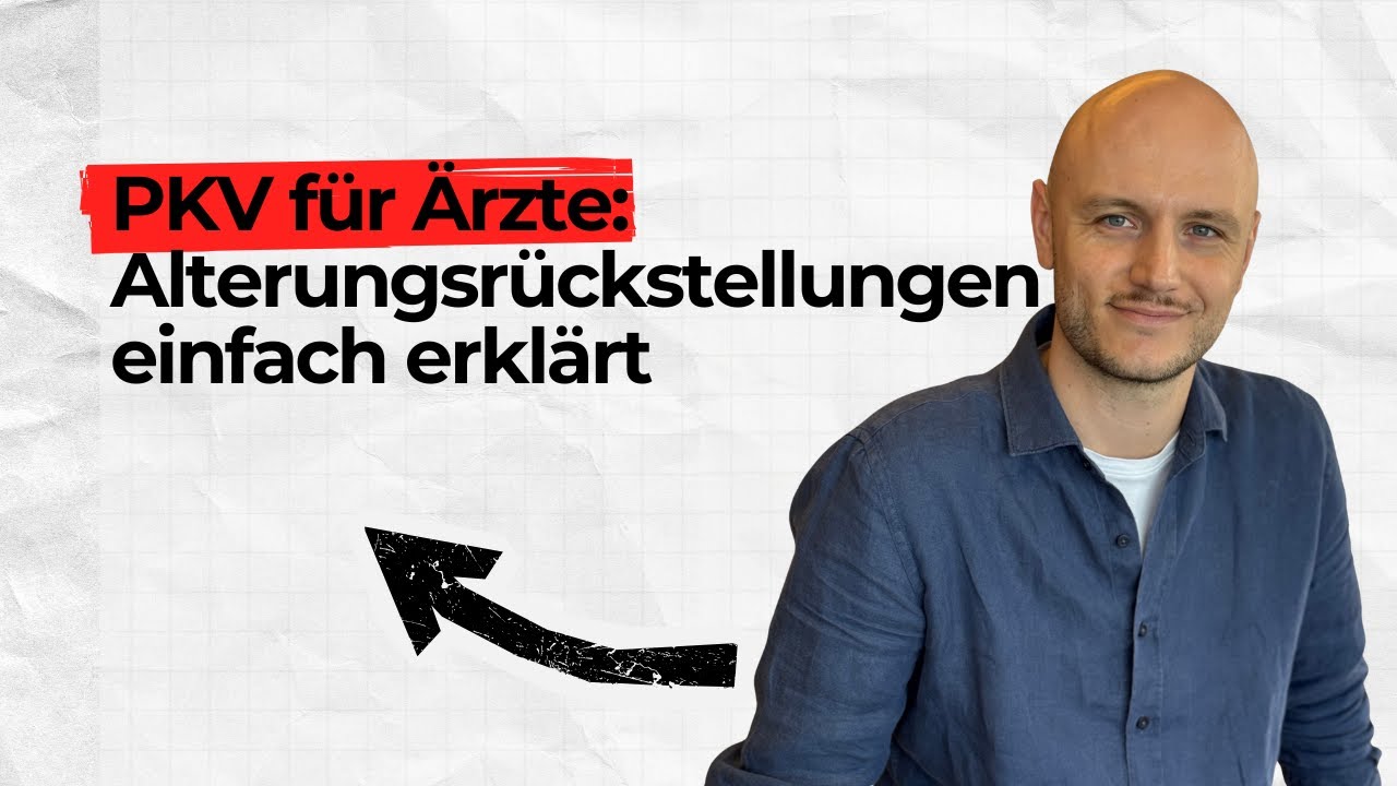 PKV für Ärzte: Alterungsrückstellungen einfach erklärt