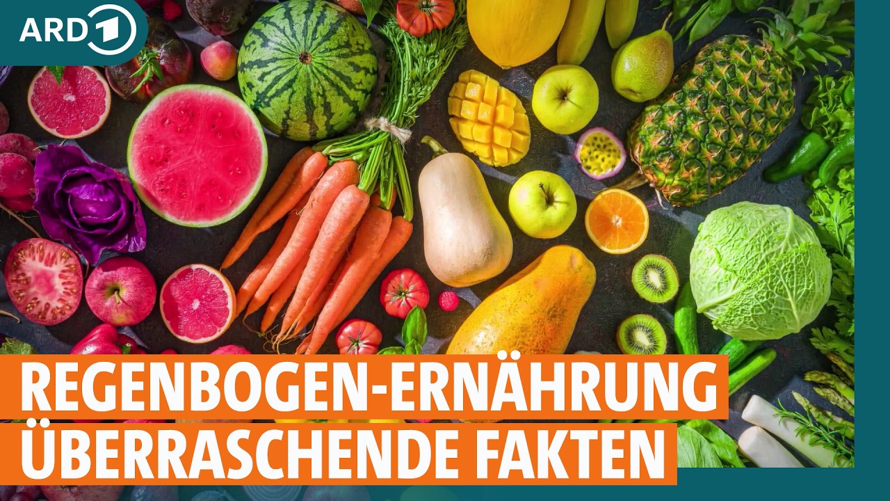 Regenbogen-Ern&auml;hrung: Deshalb solltest du m&ouml;glichst bunt essen I ARD Gesund