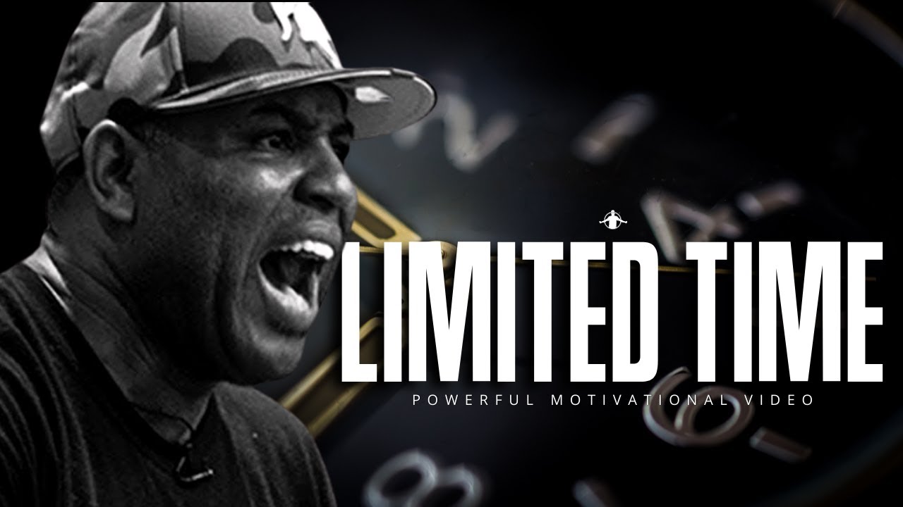 Limited Time | POWERFUL MOTIVATIONAL VIDEO