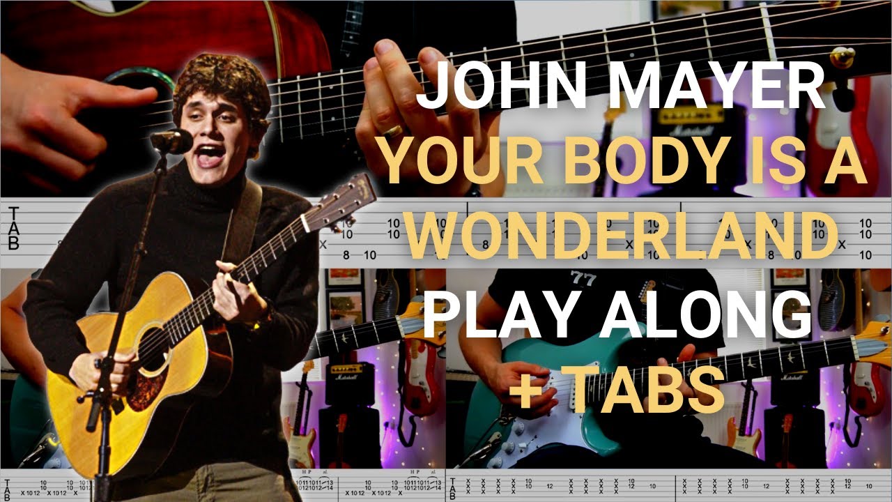 John Mayer | Your Body Is A Wonderland | GUITAR PLAY ALONG + TAB