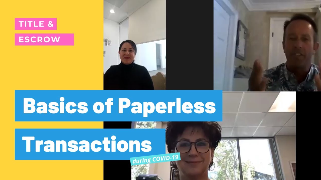 The Basics of Paperless Transactions (Title & Escrow)