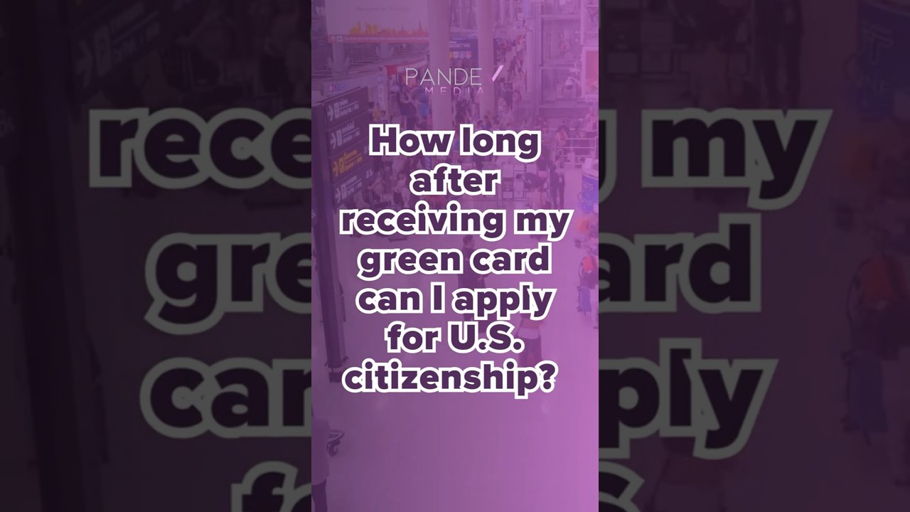 How Long Do You Have to Wait After Getting Your Green Card for Citizenship?&nbsp;What You Need to Know!