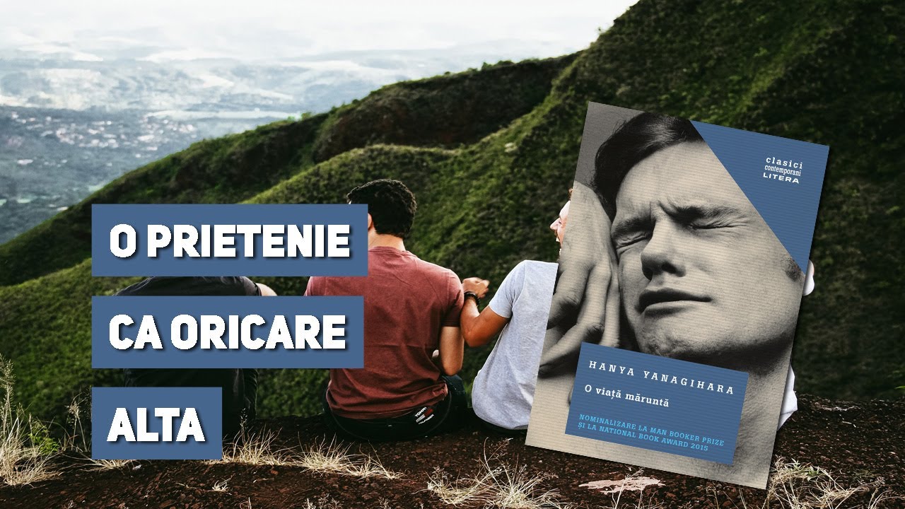 Semn de carte Ed. 316 - Hanya Yanagihara - O viață măruntă