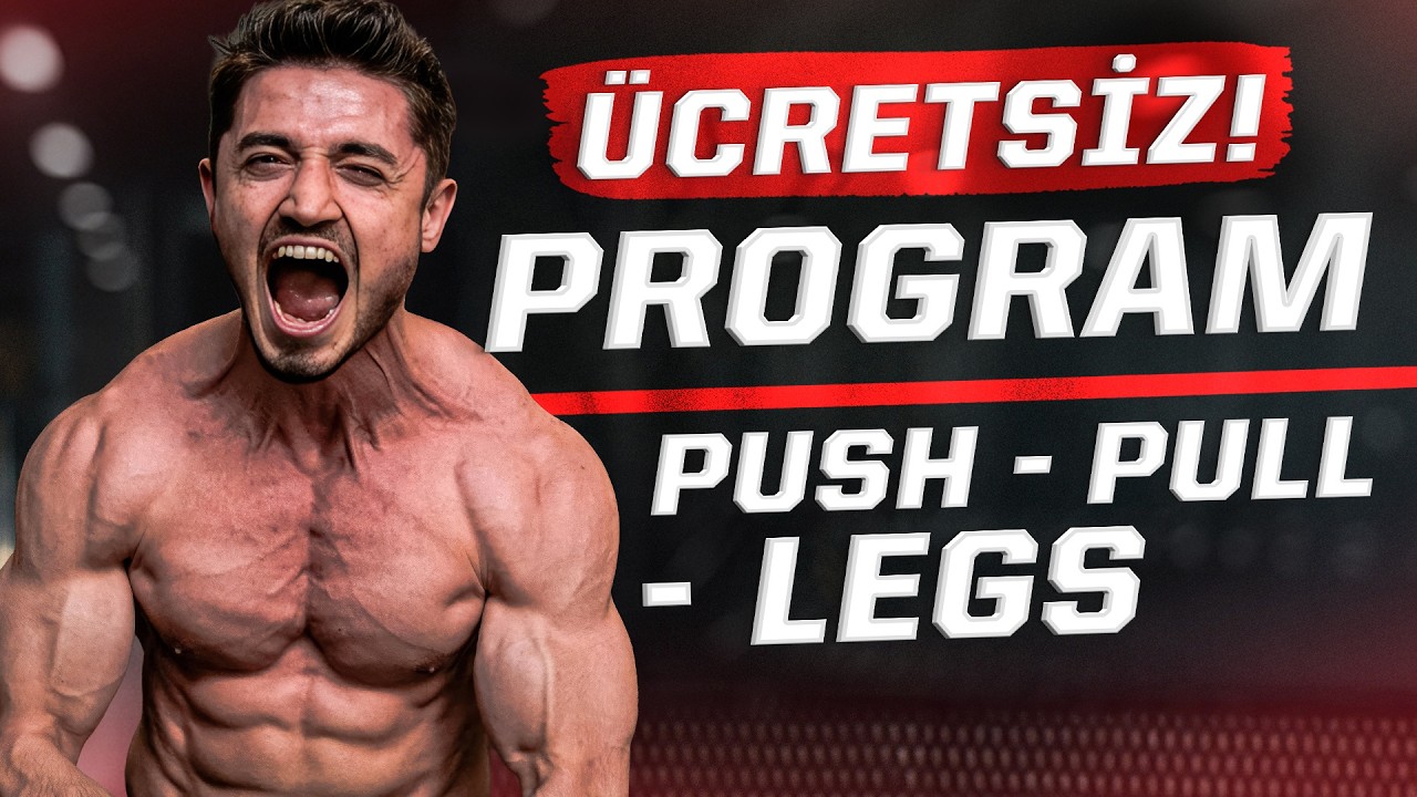 Muhteşem Bir Push Pull Legs Programı: &Uuml;CRETSİZ!