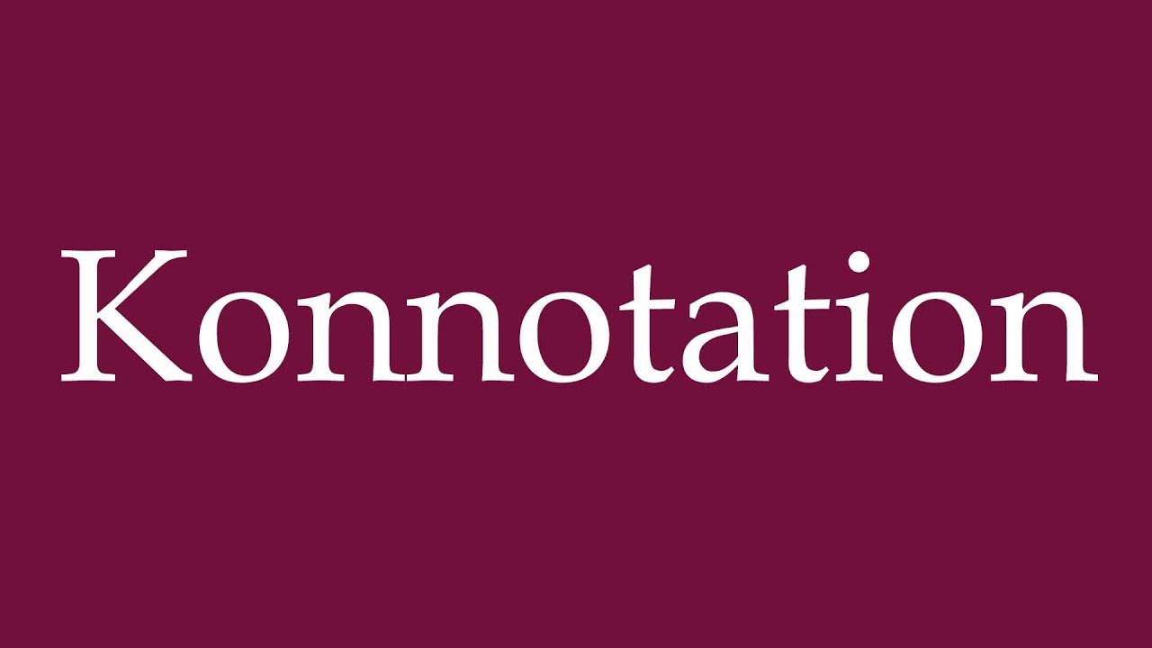 How to Pronounce ''Konnotation'' (Connotation) Correctly in German