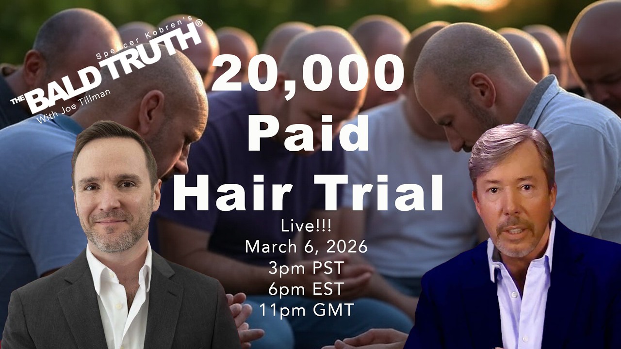 Paid Hair Loss Trial - The Bald Truth - March 6th, 2026