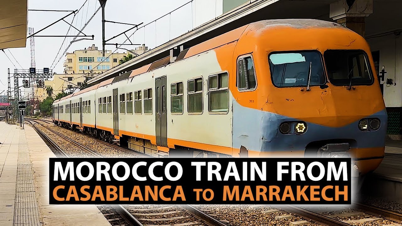Morocco Train from Casablanca to Marrakech