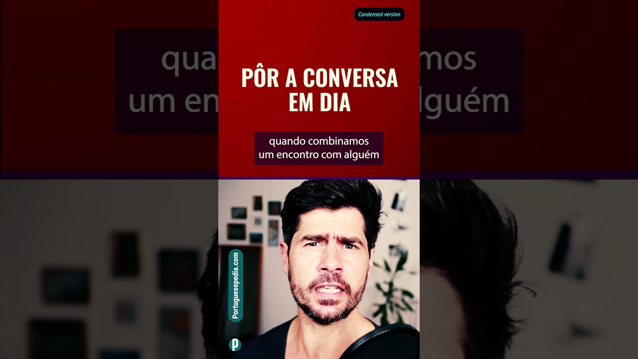 Bora l&aacute; p&ocirc;r a conversa em dia  #learnportuguese