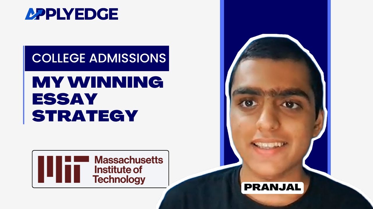 MIT & Harvard Admissions: My Winning Essay Strategy