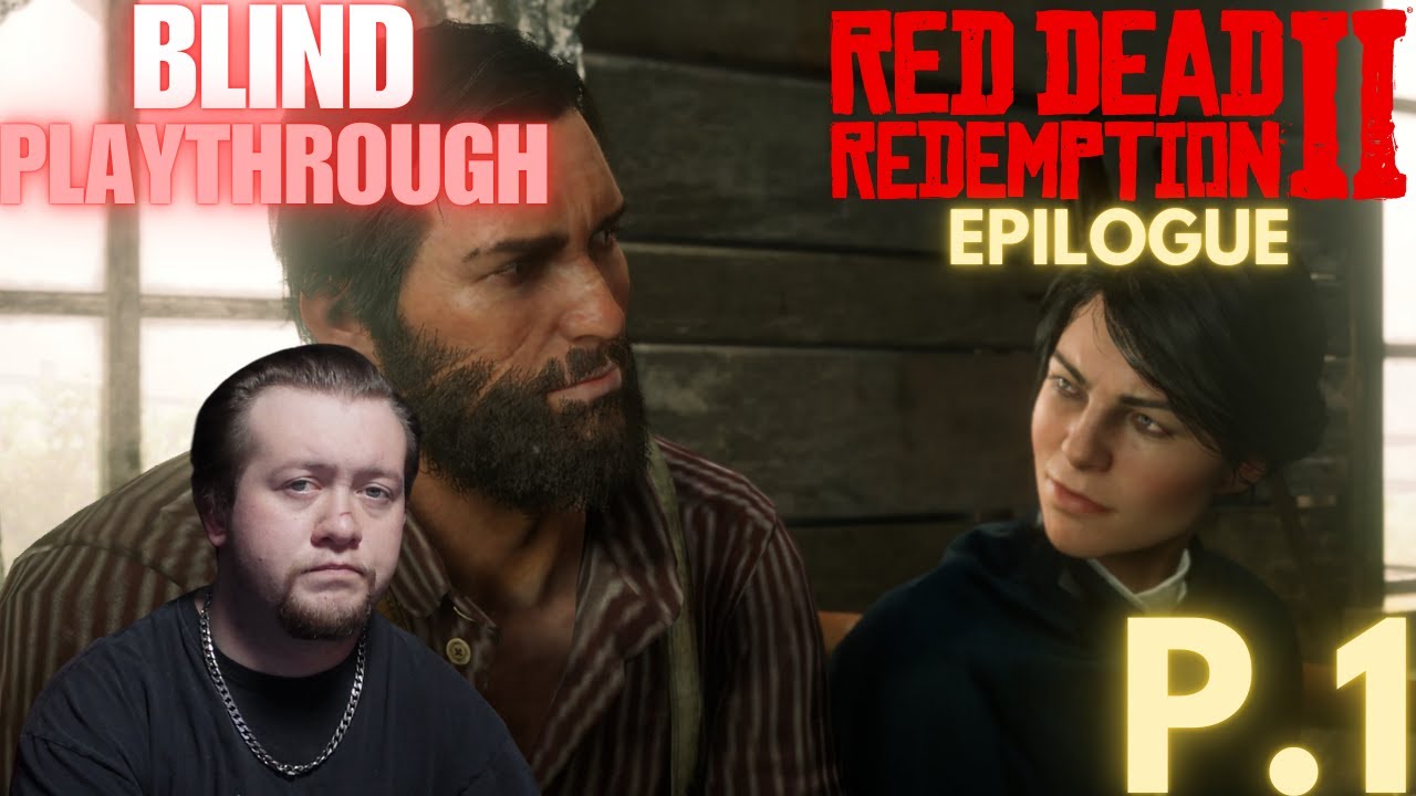 Johns Humble Beginnings! (Red Dead Redemption 2 Epilogue Blind Playthrough P.1)