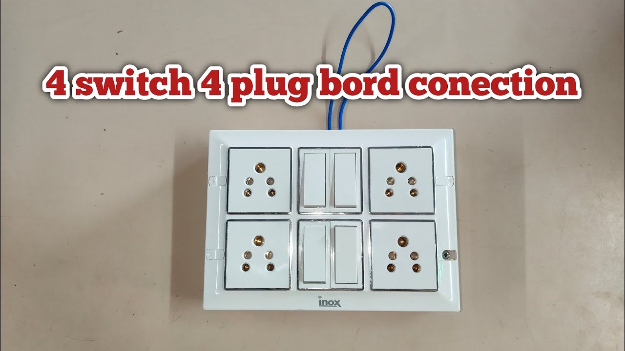 4 switch 4 sockets board conection | इलेक्ट्रिक बोर्ड वायरिंग | how to electric board wiring 