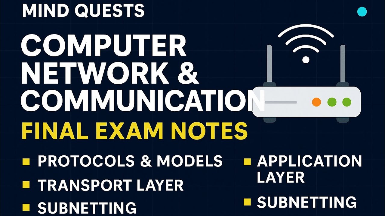 Computer Network & Communication Final Exam Notes | W2 to W6 Full Explanation |