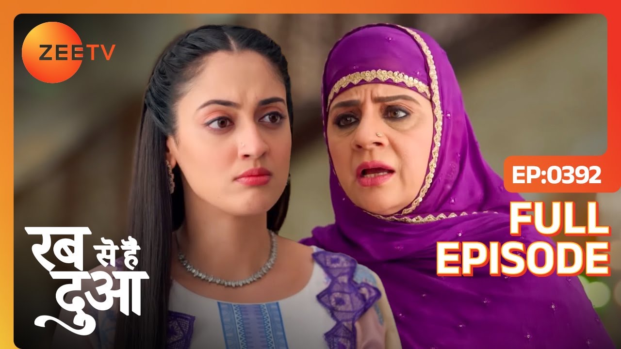 Dua को हुई Hamida पर शक।| Rabb Se Hai Dua | Full Ep 392 | Zee TV