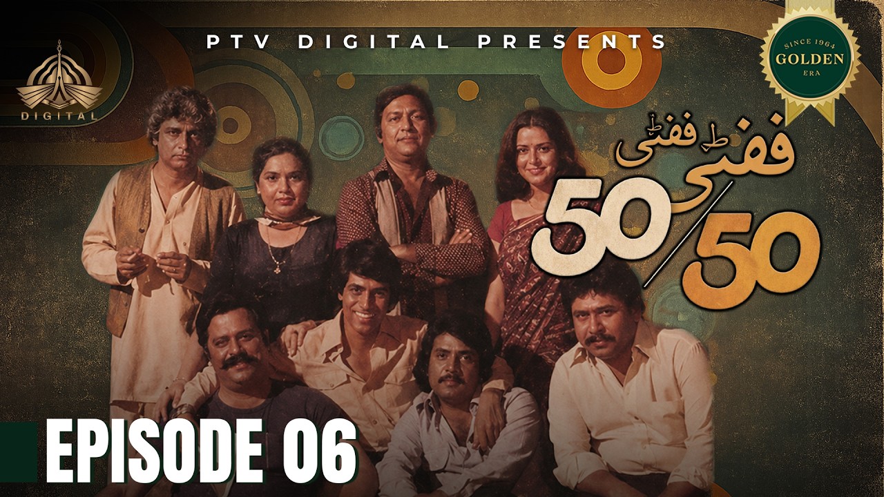 Fifty Fifty - Episode 06 [ Urdu Drama ]
