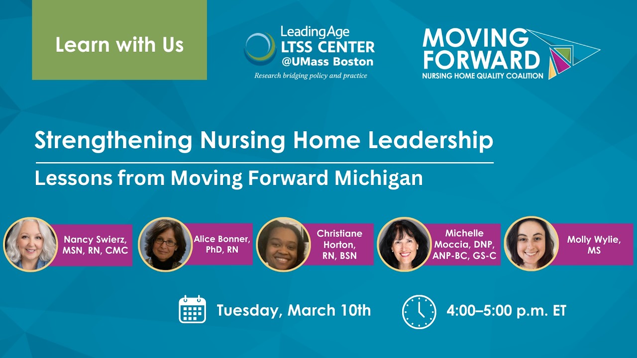 Strengthening Nursing Home Leadership: Lessons from Moving Forward Michigan