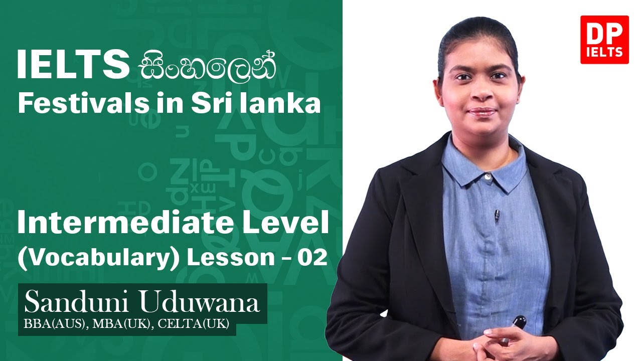 Intermediate Level (Vocabulary) - Lesson 02 | Festivals in Sri lanka | IELTS in Sinhala | IELTS Exam
