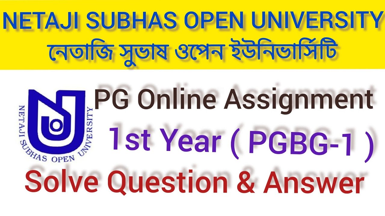 PG Online Assignment Question Answer PGBG-1 | Nsou 2021