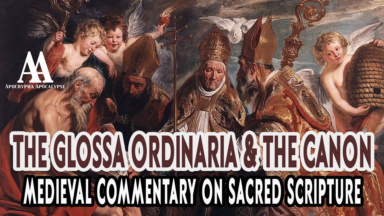 The Glossa Ordinaria & the Canon