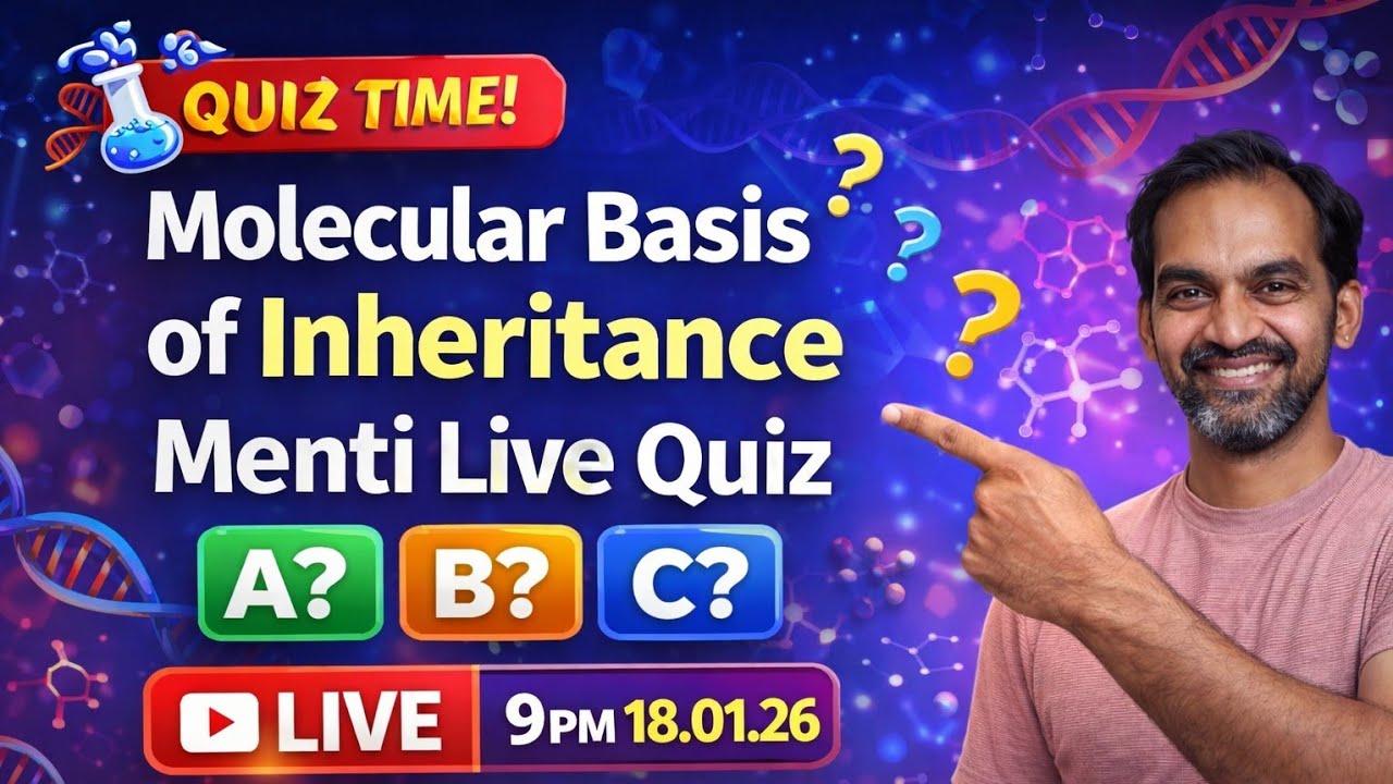Molecular Basis of Inheritance | 🔴 LIVE Menti Quiz @ 9PM | NEET Biology