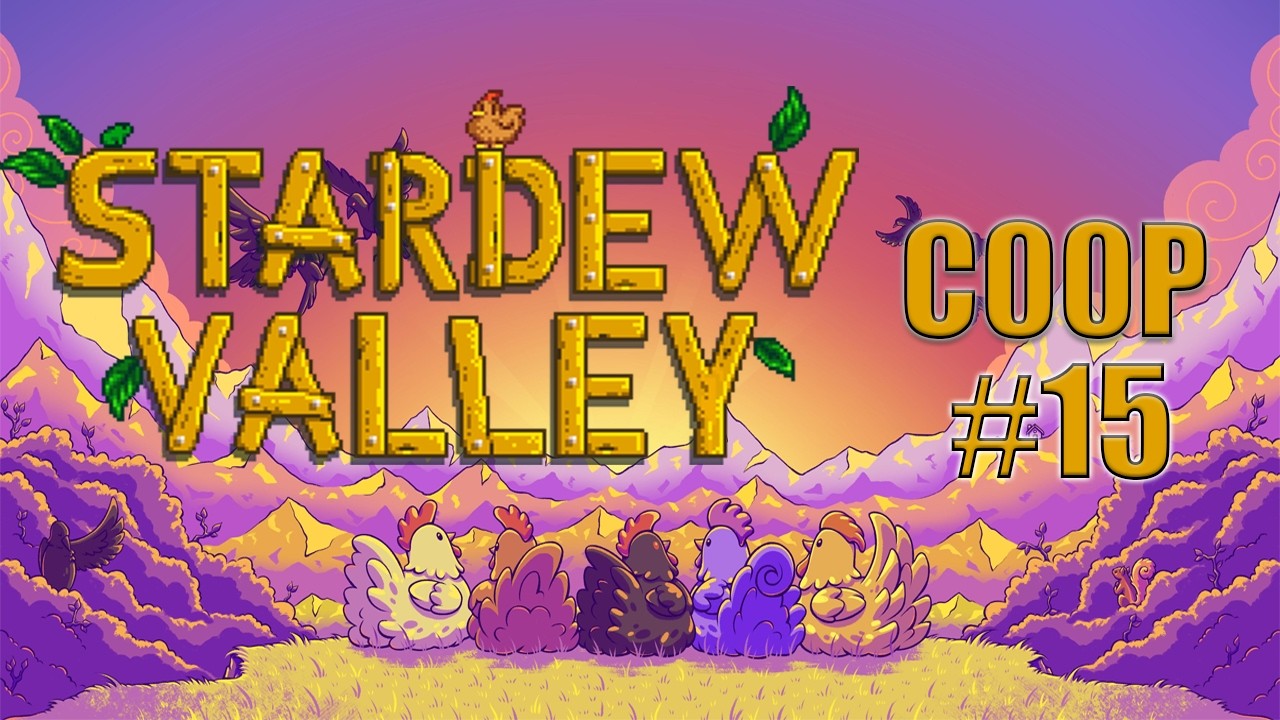 STARDEW VALLEY COOP #15 La primavera del tercer año