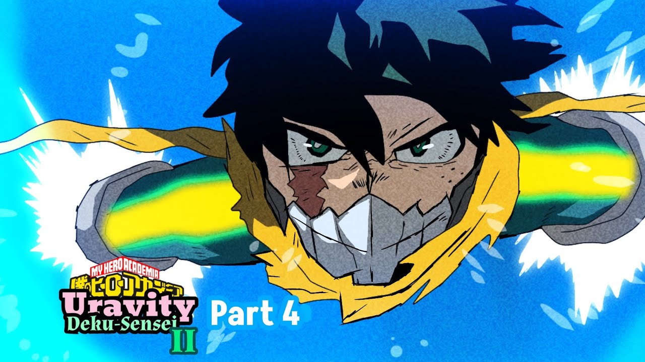 Deku-Sensei and Uravity Team-up (Act 2) Part 4 