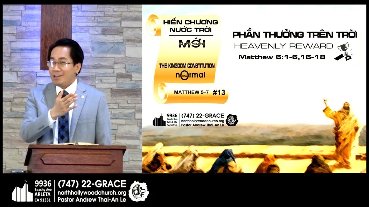 PHẦN THƯỞNG TRÊN TRỜI (Ma-thi-ơ 6:1-6, 16-18) - Mục sư Lê Hoàng Thái An