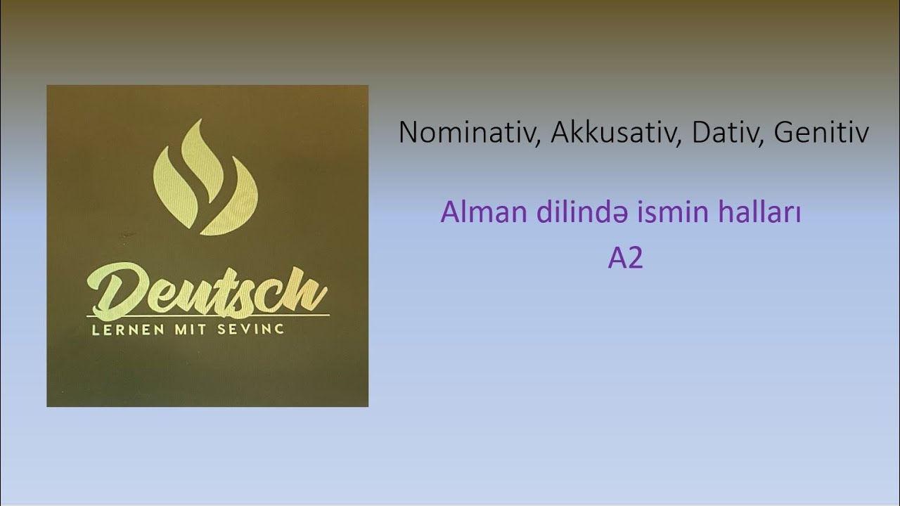 Alman dili, A2 - Dərs 4 | Nominativ, Akkusativ, Dativ, Genitiv | İsmin halları