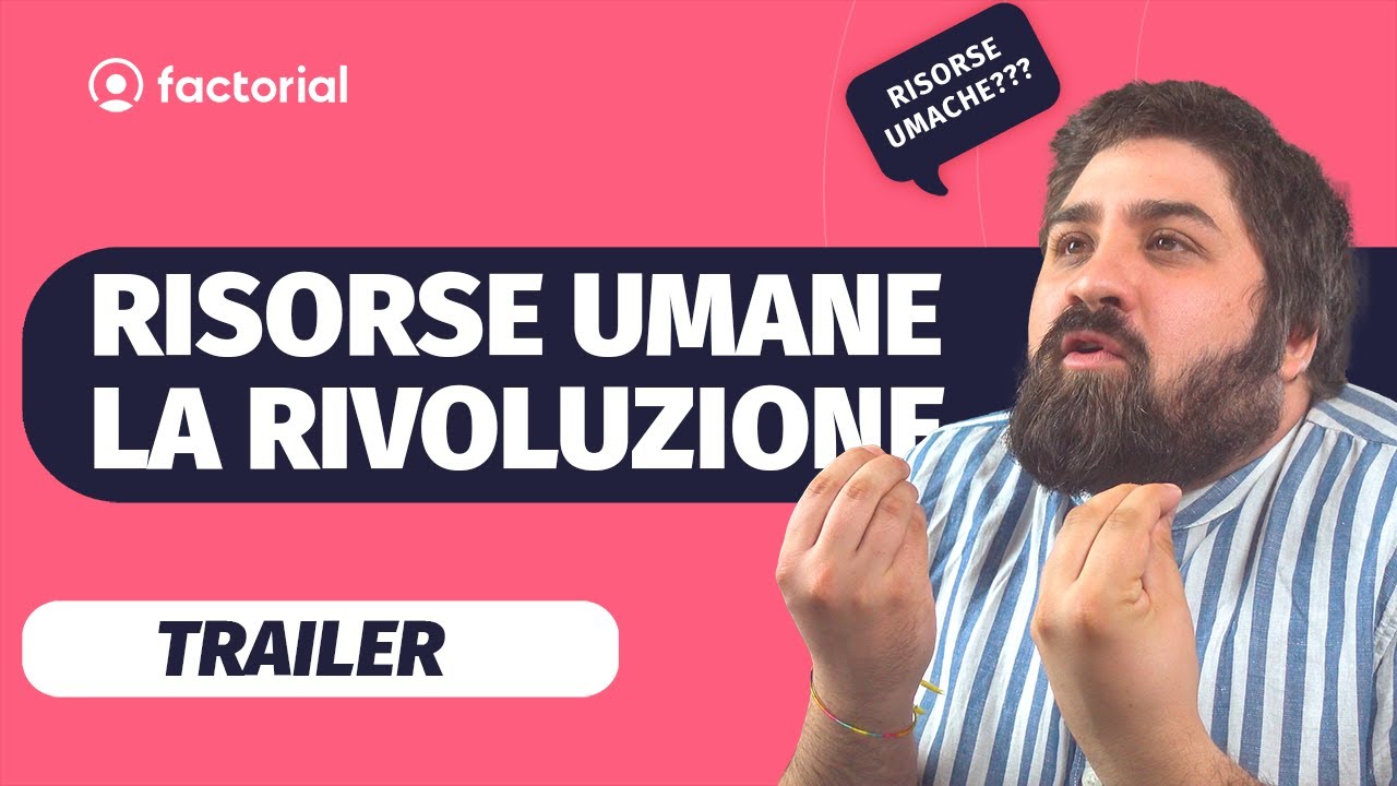RISORSE UMANE: tutte le CURIOSIT&Agrave; sul MONDO DEL LAVORO LE TROVI QUI [FACTORIAL HR]