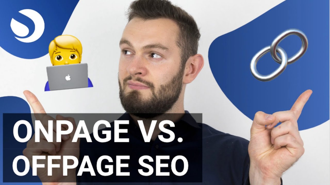 Onpage SEO vs. Offpage SEO: Alle Unterschiede einfach erkl&auml;rt | Was ist wichtiger f&uuml;r Unternehmen?