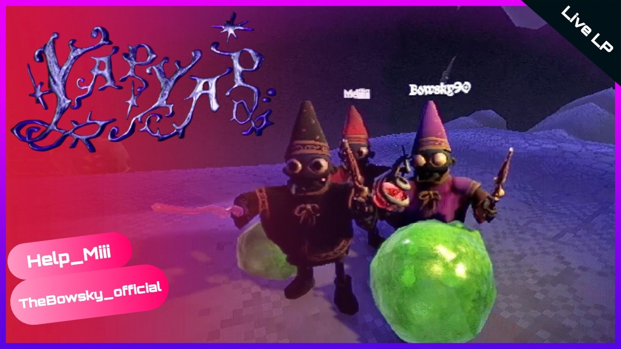 Wir haben eine Mission  -  CHAOS | YAPYAP mit @Help_Miii & @TheBowsky_official