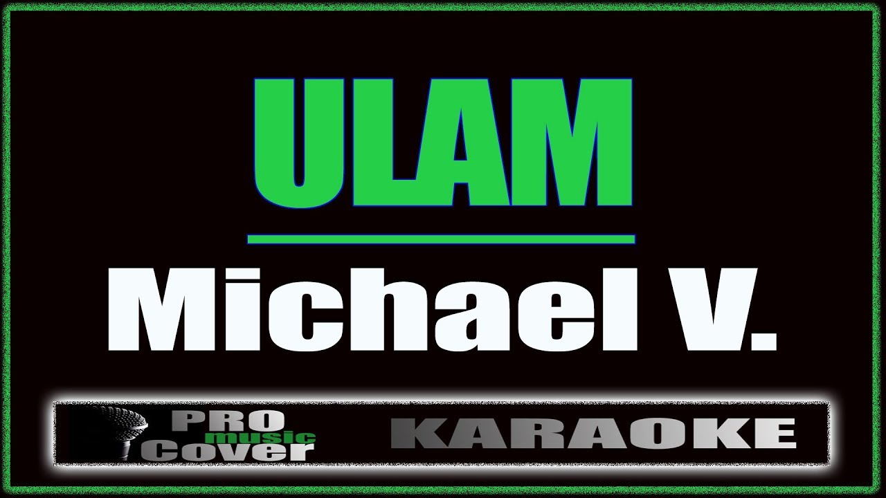 Ulam -  Michael V. (KARAOKE)