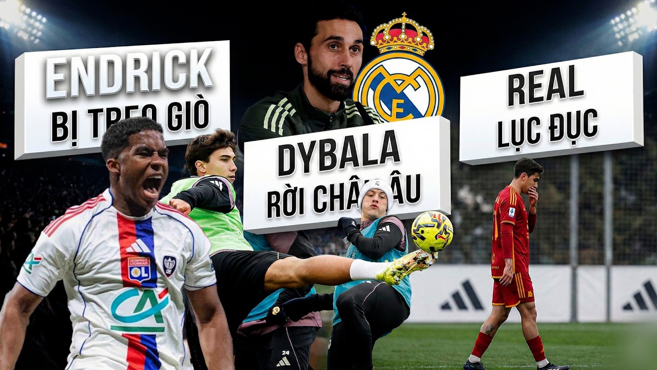 Endrick Nhận Án Phạt | Dybala Rời Roma | Real Lục Đục Nội Bộ