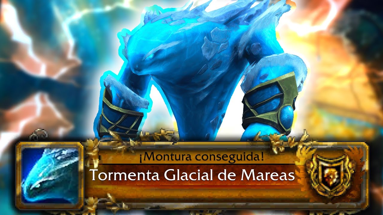 🧊 TORMENTA GLACIAL de las MAREAS 🌊 C&Oacute;MO CONSEGUIR la MONTURA de JAINA M&Iacute;TICO 🌀 | World of Warcraft