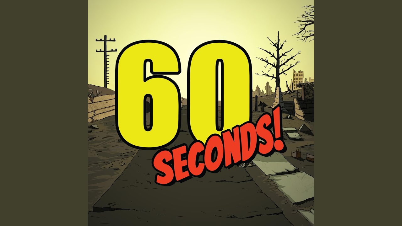 60 Seconds