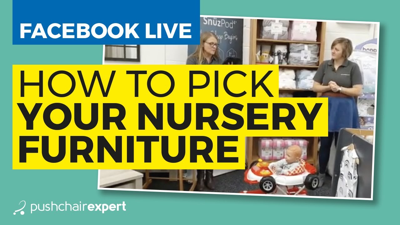 Facebook Live: Furniture Den tour and how to pick your nursery furniture