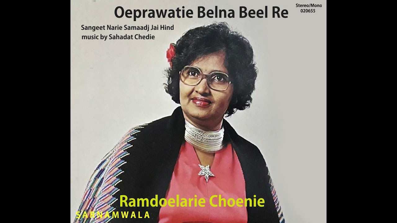 Oeprawatie Belna Beel Re - Ramdoelarie Choenie (Suriname)