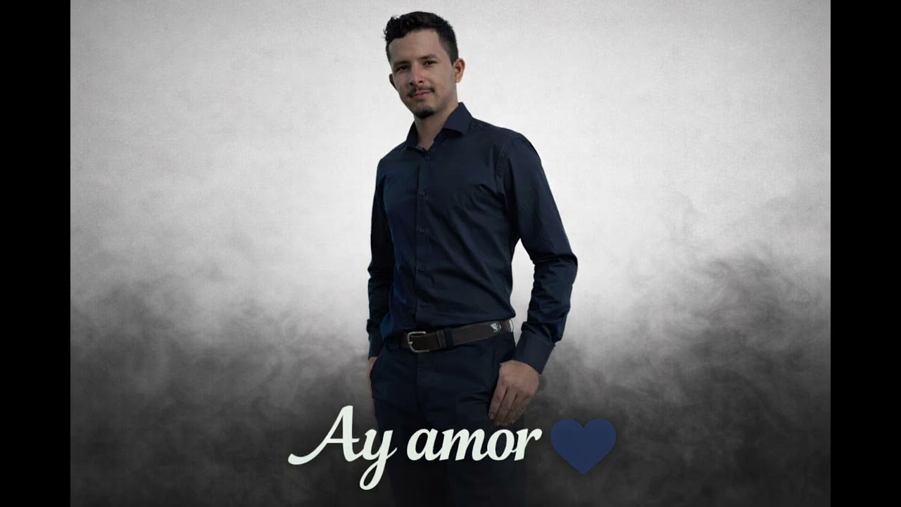 Ay amor 