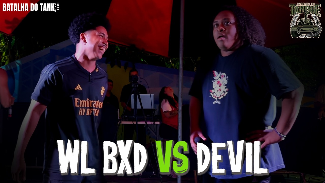 WL BXD x DEVILZINHA | 2 FASE | Batalha do Tanque |RJ