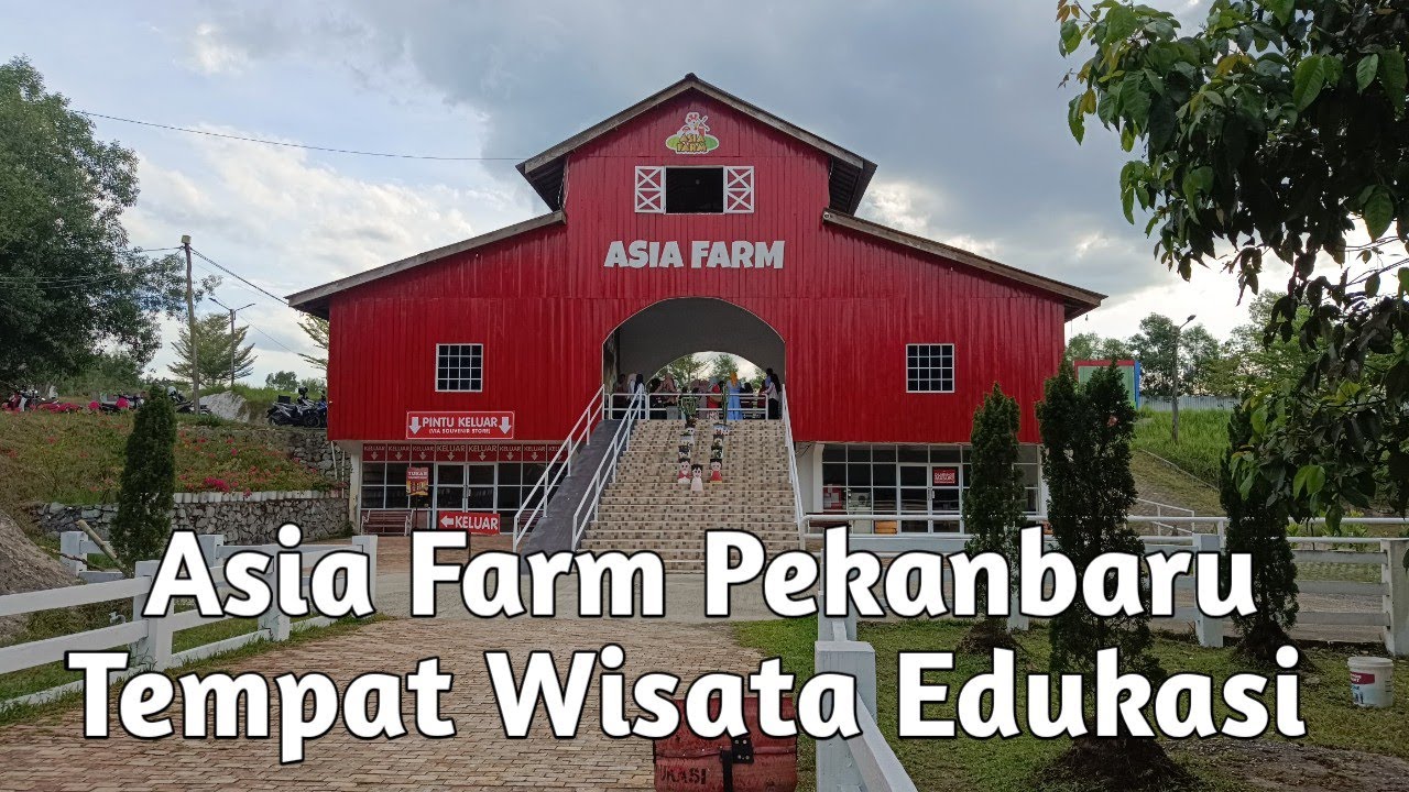 Wisata Edukasi Asia Farm Pekanbaru