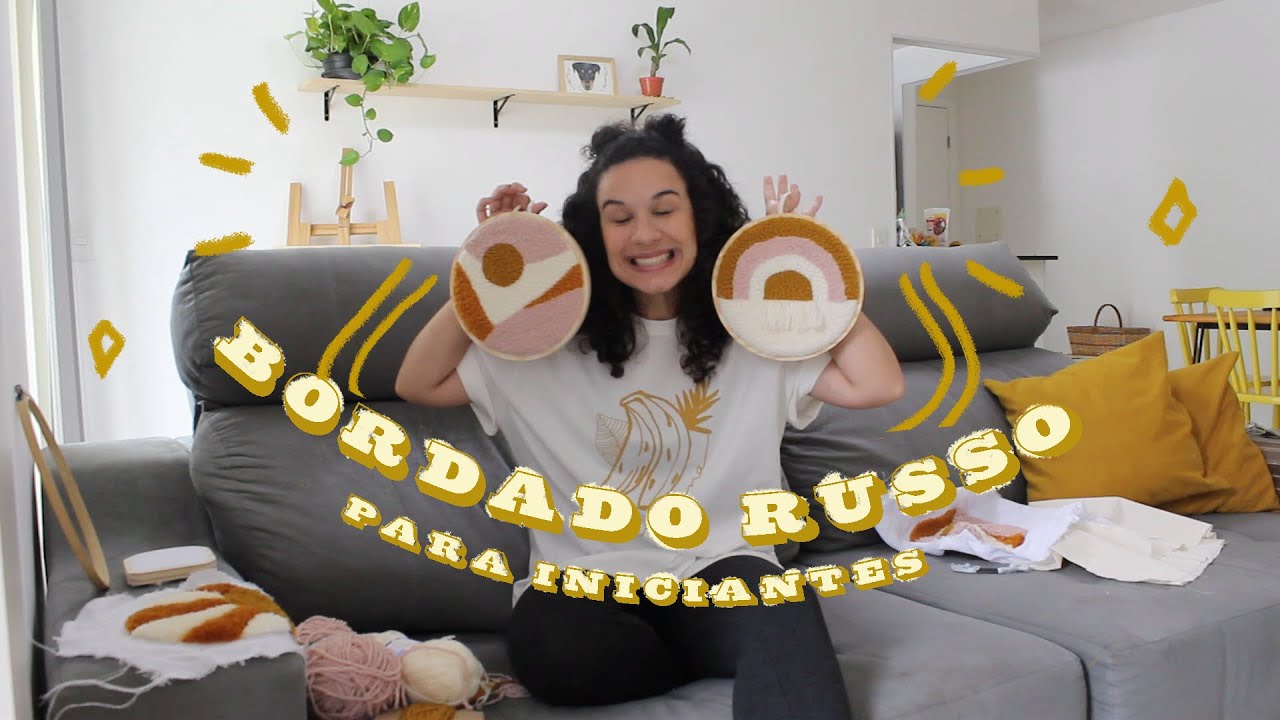 O QUE VOCÊ PRECISA SABER PRA COMEÇAR NO BORDADO RUSSO