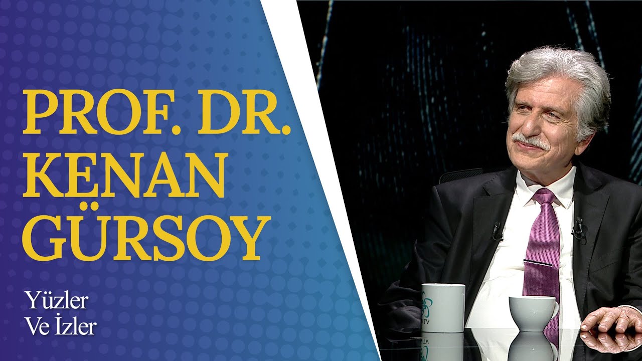 İlme Adanmış Bir Ömür: Prof. Dr. Kenan Gürsoy | Yüzler ve İzler (75. Bölüm)