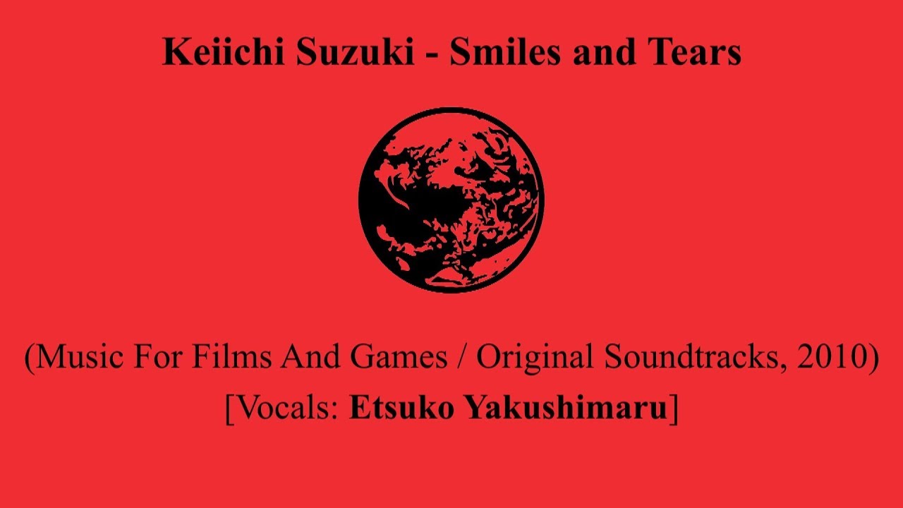 Keiichi Suzuki - Smiles and Tears 2010 [Vocals: Etsuko Yakushimaru] (Español/English Subs)