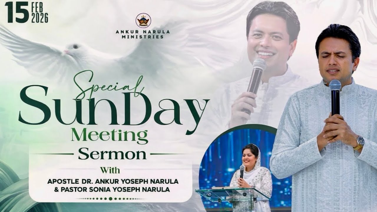 SPECIAL SUNDAY MEETING SERMON | 15-02-2026 | By Ankur Narula | @AnkurNarulaMinistries 