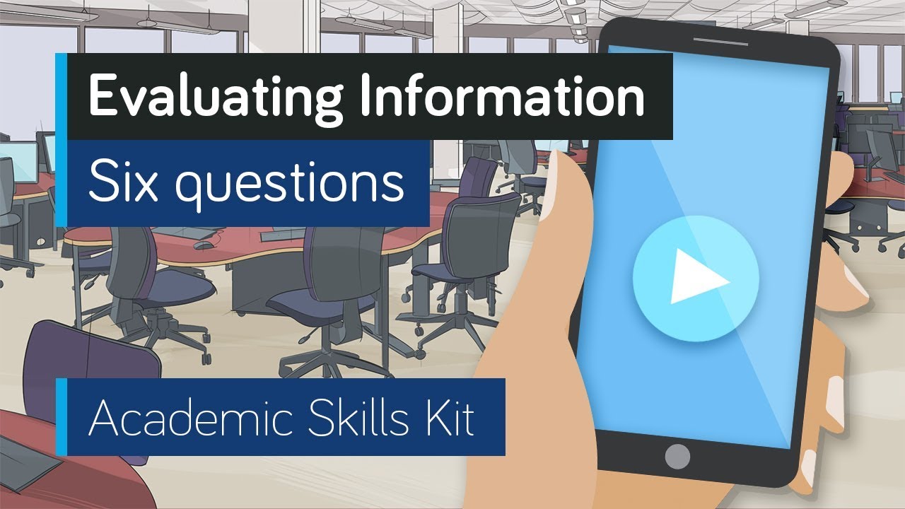 ASK Online Learning Resources 2.1: Evaluating Information - Six questions